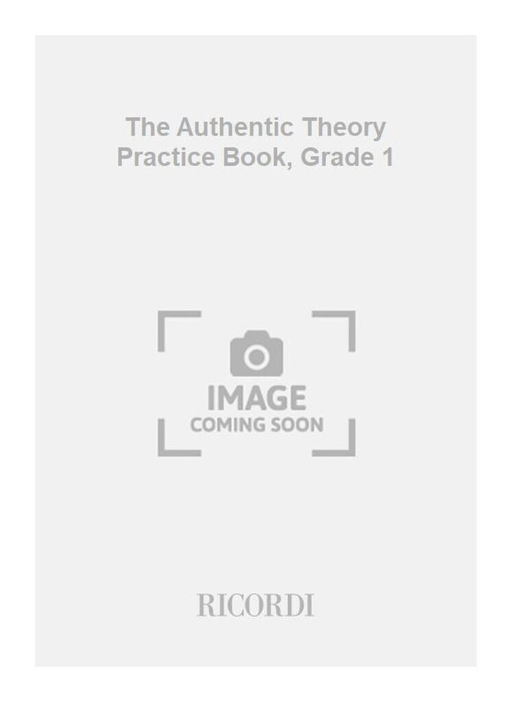 The Authentic Theory Practice Book, Grade 1